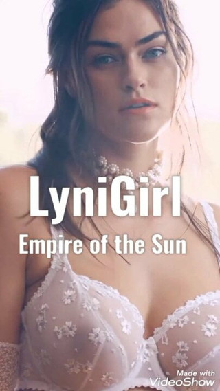 LyniGirl: Empire of the sun